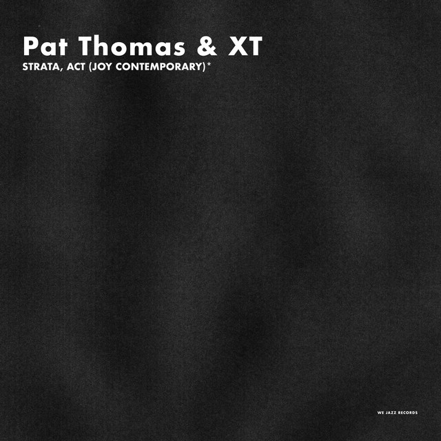 Album cover for Strata, Act (Joy Contemporary)* by Pat Thomas, XT, Seymour Wright, Paul Abbott