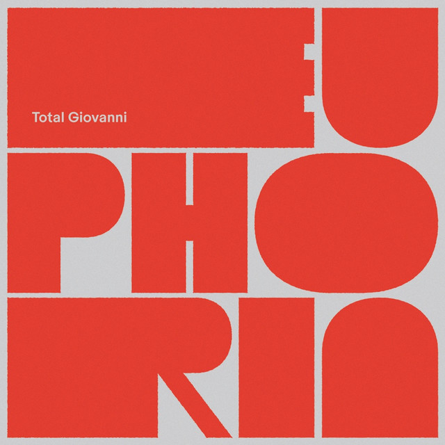 Album cover for Euphoria by Total Giovanni