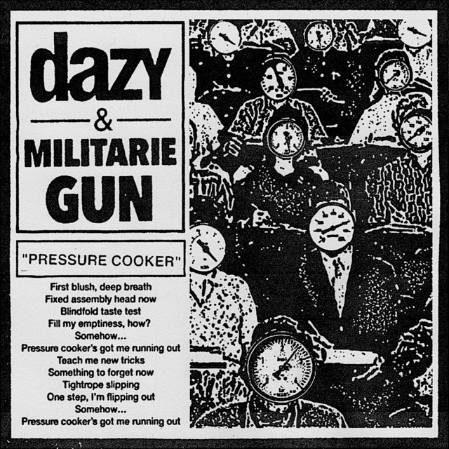 Album cover for Pressure Cooker by Dazy, Militarie Gun
