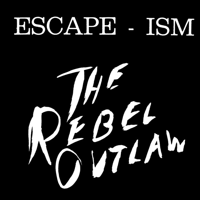 Album cover for The Rebel Outlaw by Escape-ism