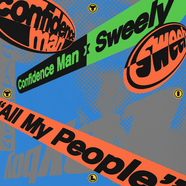 Album cover for ALL MY PEOPLE by Confidence Man, Sweely