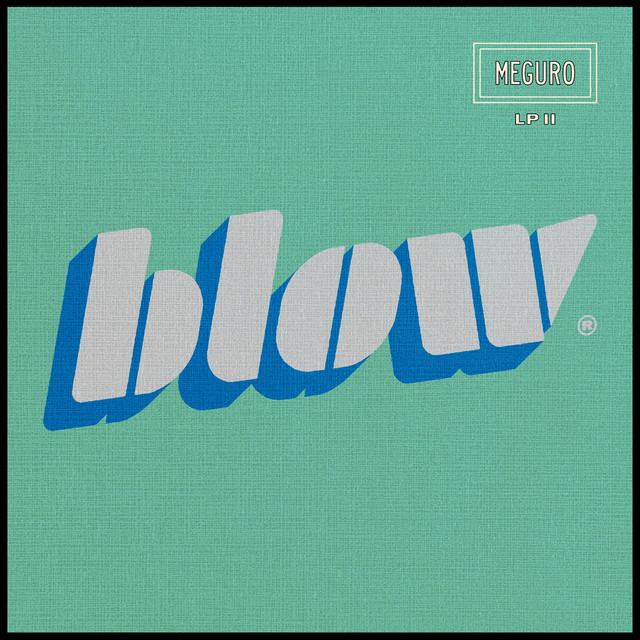 Album cover for Meguro by BLOW
