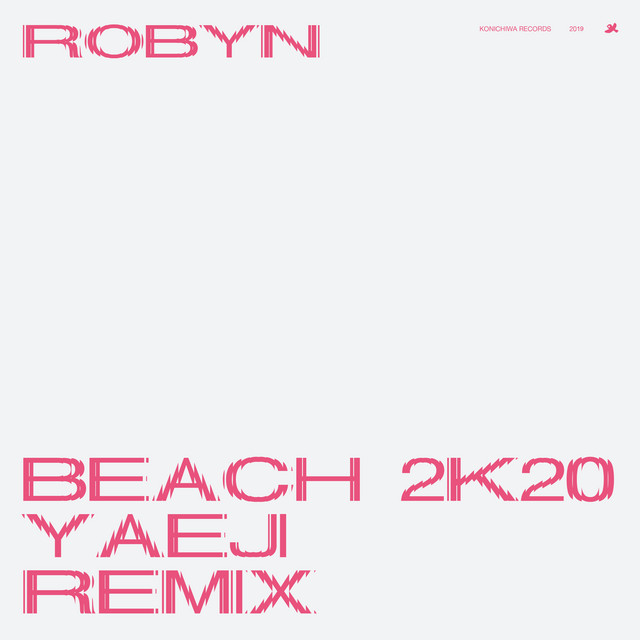 Album cover for Beach2k20 (Yaeji Remix) by Robyn, Yaeji