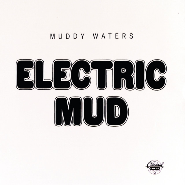 Album cover for Electric Mud by Muddy Waters