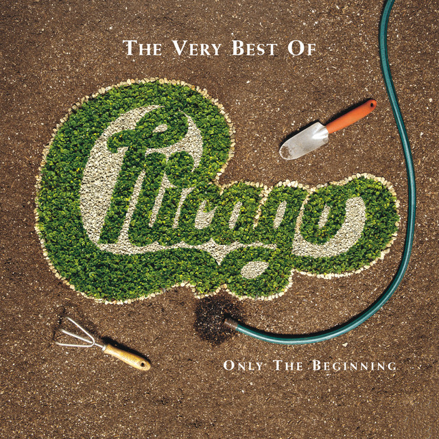 Album cover for The Very Best of Chicago: Only the Beginning by Chicago