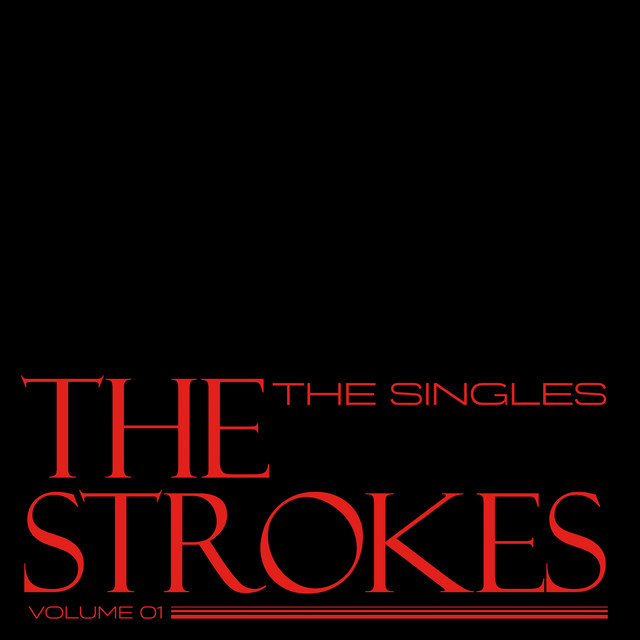 Album cover for The Singles - Volume 01 by The Strokes