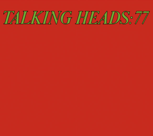 Album cover for Talking Heads '77 (Deluxe Version) by Talking Heads