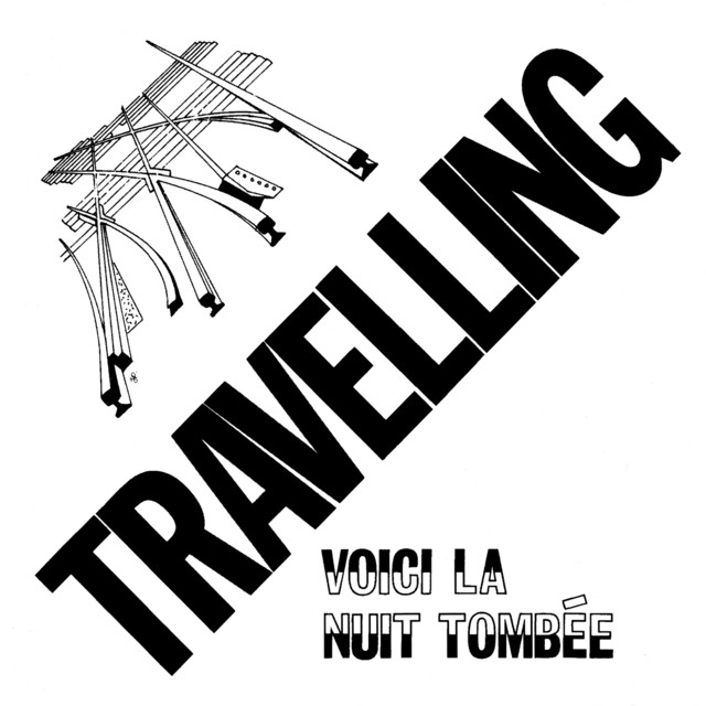 Album cover for Voici la nuit tombée by Travelling