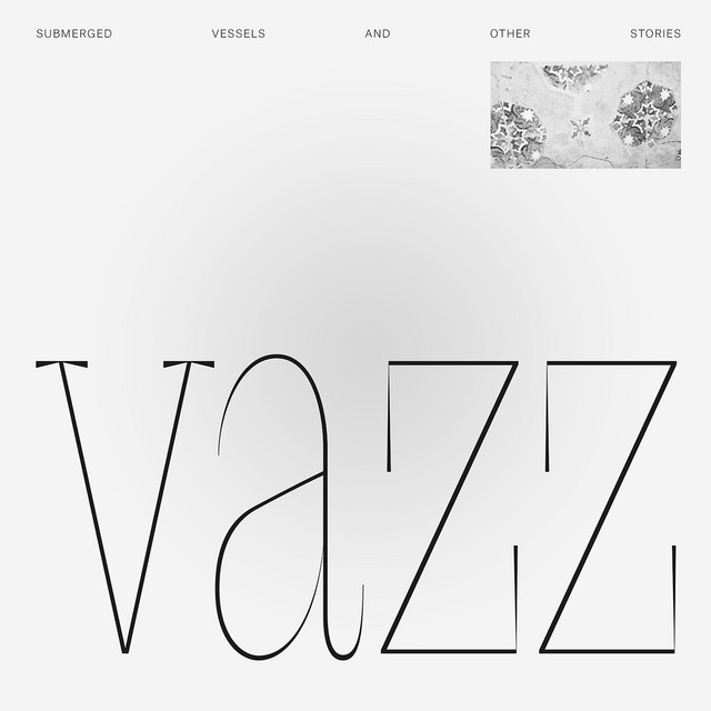 Album cover for Submerged Vessels And Other Stories by Hugh Small, Vazz