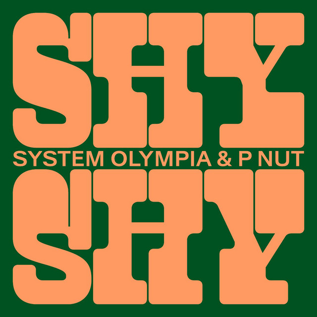 Album cover for Shy Shy by System Olympia, P Nut