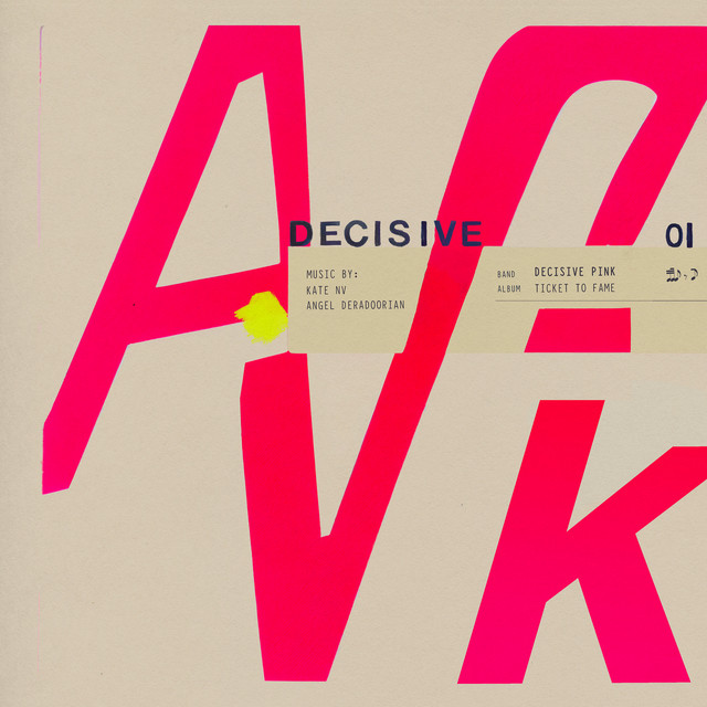 Album cover for Ticket to Fame by Decisive Pink, Kate NV, Deradoorian