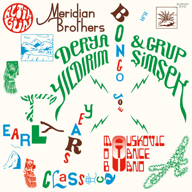 Album cover for 2015-2025 Les Disques Bongo Joe: Early Years Classics by Altin Gün