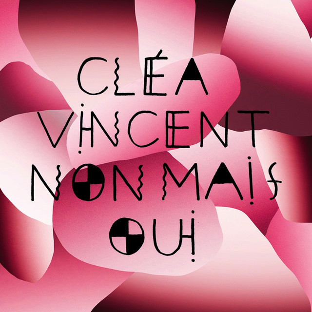 Album cover for Non mais oui, vol. 2 by Clea Vincent, Baptiste W. Hamon
