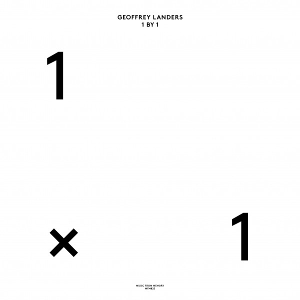 Album cover for 1 By 1 by Geoffrey Landers, featuring white dominant palette and typographic composition.