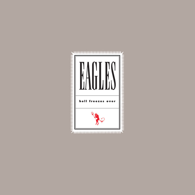 Album cover for Hell Freezes Over (Remaster 2018) by Eagles