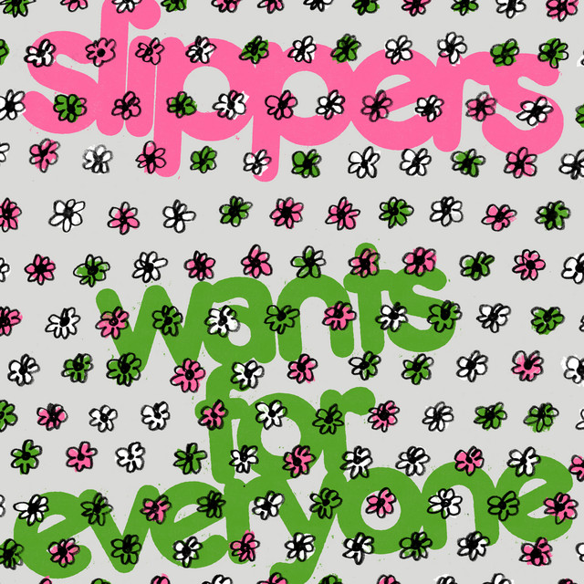 Album cover for Wants For Everyone by Slippers