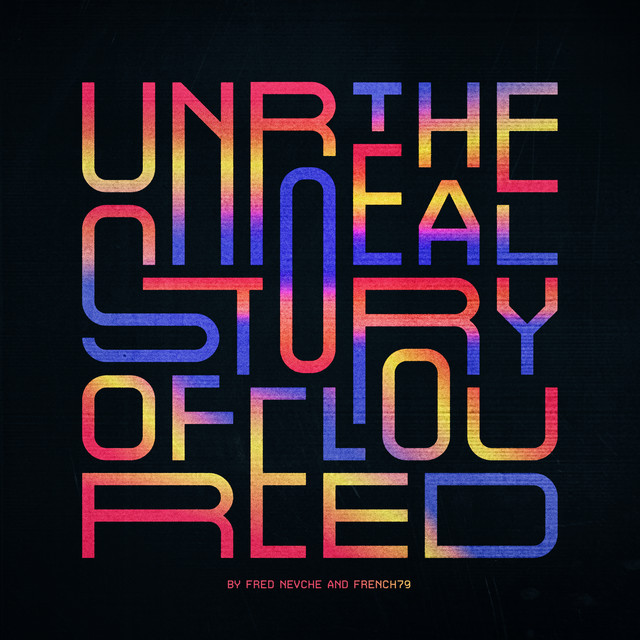 Album cover for THE UNREAL STORY OF LOU REED (Instrumental) by Fred Nevché, French 79, featuring black dominant palette and typographic composition.