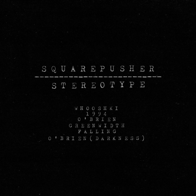 Album cover for Stereotype by Squarepusher