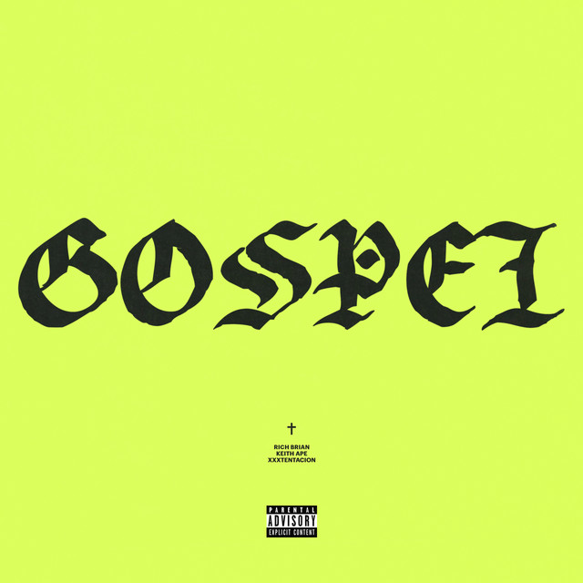 Cover of Gospel by Rich Brian, Keith Ape, XXXTENTACION