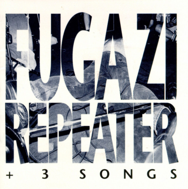 Album cover for Repeater + 3 Songs by Fugazi