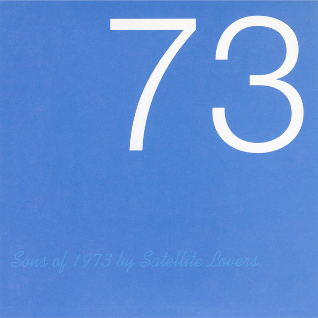 Album cover for Sons of 1973 by Satellite Lovers, featuring blue dominant palette and typographic composition.