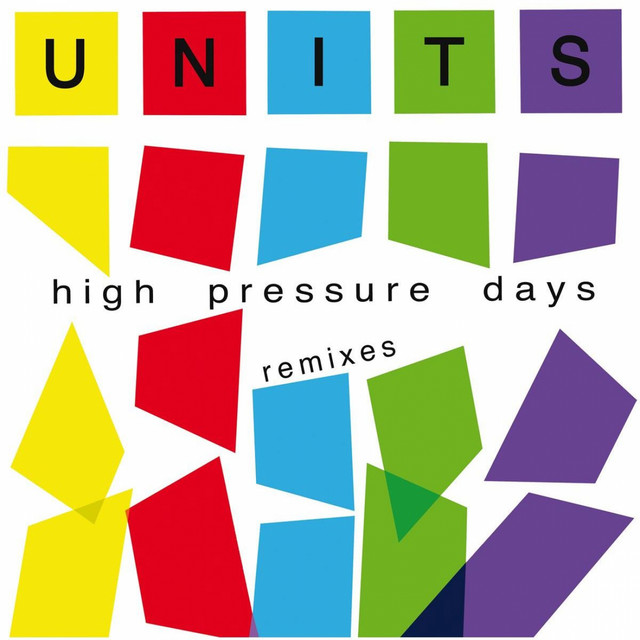 Album cover for High Pressure Days by The Units