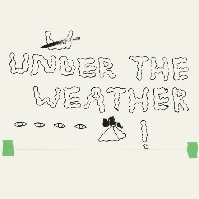 Album cover for Under The Weather by HOMESHAKE