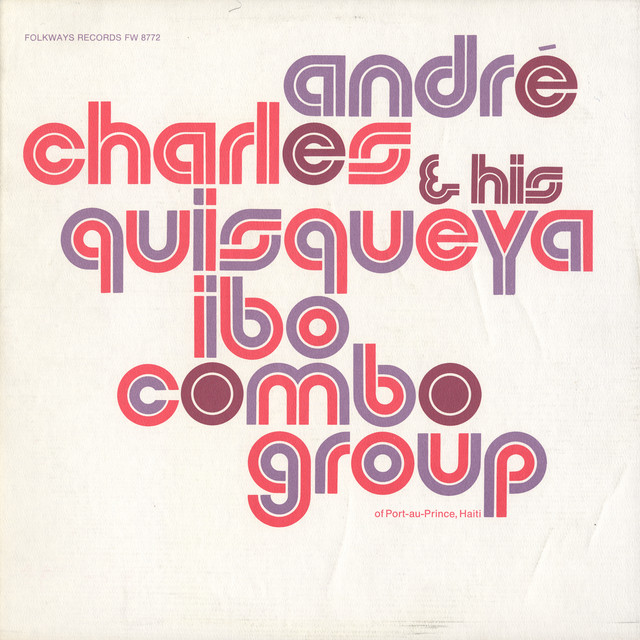 Album cover for André Charles and His Quisqueya Ibo Combo Group by André Charles