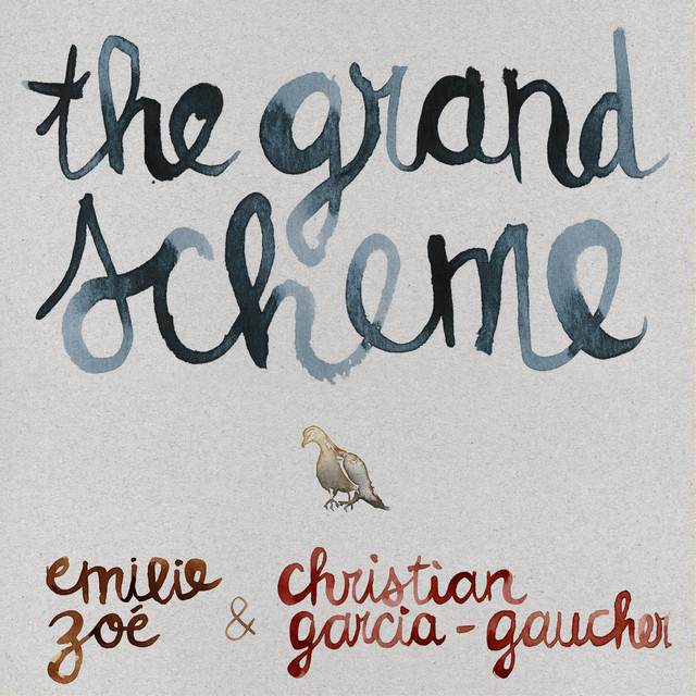 Album cover for The Grand Scheme by Elie Zoé, Christian Garcia-Gaucher