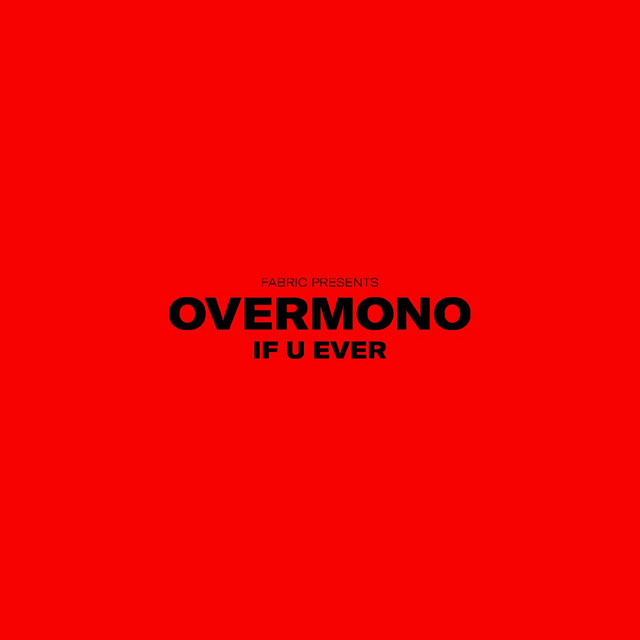 Album cover for If U Ever by Overmono