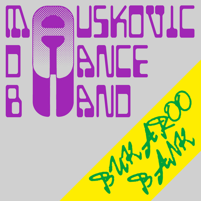Album cover for Bukaroo Bank by The Mauskovic Dance Band, featuring grey dominant palette and typographic composition.