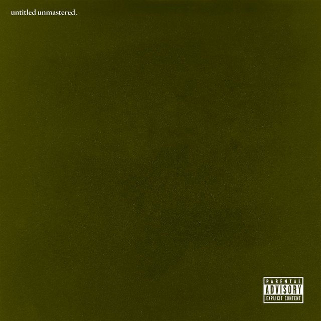 Album cover for untitled unmastered. by Kendrick Lamar