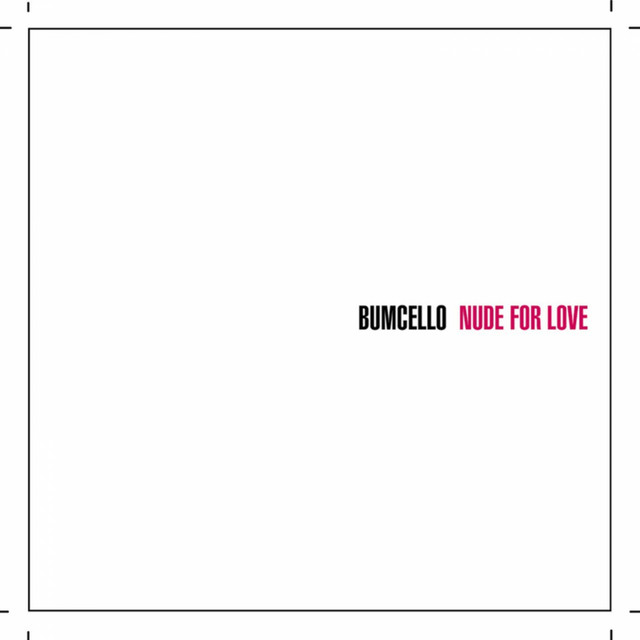 Album cover for Nude for Love by Bumcello