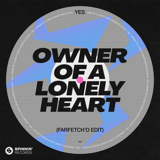 Album cover for Owner Of A Lonely Heart (farfetch'd Edit) [Extended Mix] by Yes, farfetch'd, featuring grey dominant palette and typographic composition.