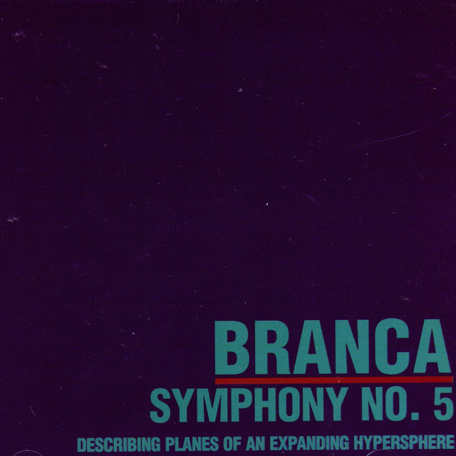 Album cover for Symphony No. 5 (describing Planes Of An Expanding Hypersphere) by Glenn Branca