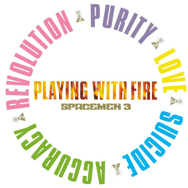 Album cover for Playing With Fire by Spacemen 3