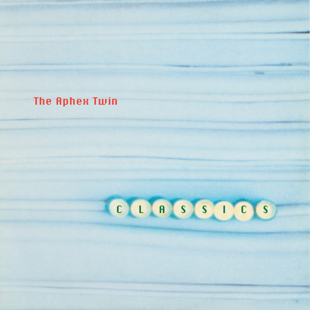Album cover for Classics by Aphex Twin
