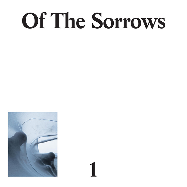 Album cover for Of The Sorrows by For Those I Love