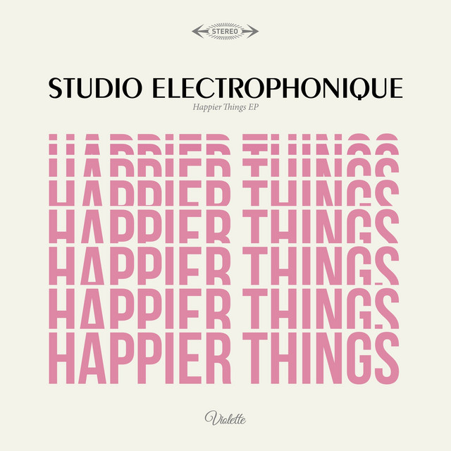 Album cover for Happier Things EP by Studio Electrophonique
