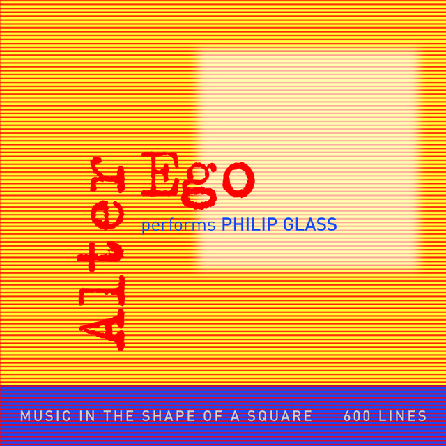 Album cover for Alter Ego Performs Philip Glass by Philip Glass, Alter Ego