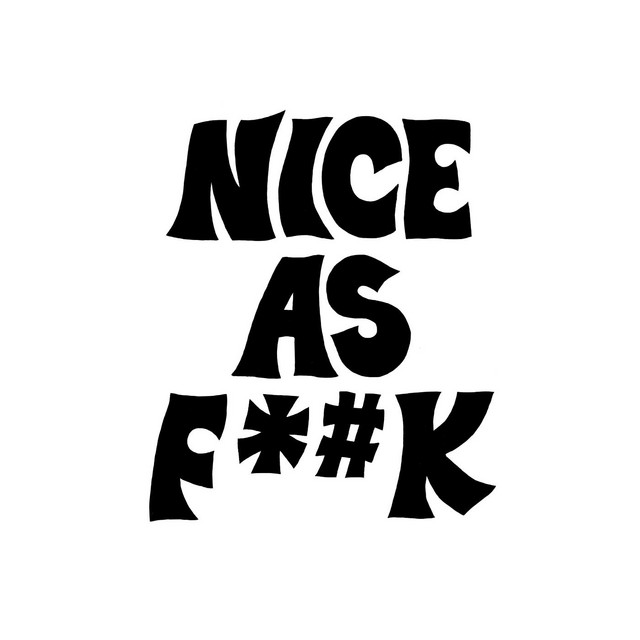 Album cover for Nice as Fuck by Nice As Fuck