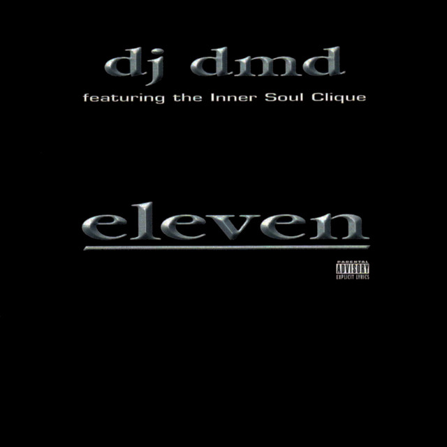 Album cover for Eleven by DJ DMD, Mike D, Courtney of the Botany Boys, Lil' Keke, Fat Pat, The Screwed Up Click Mix