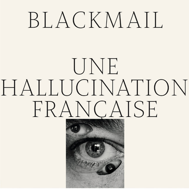 Album cover for Une hallucination française by Blackmail