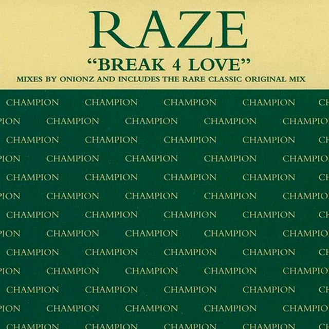 Album cover for Break 4 Love by Raze