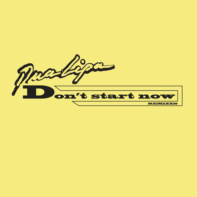 Album cover for Don't Start Now (Remixes) by Dua Lipa