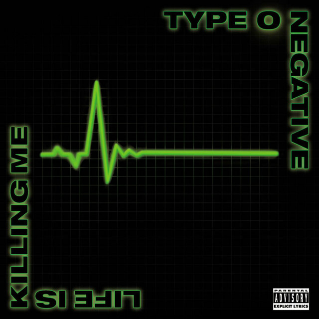 Album cover for Life Is Killing Me by Type O Negative