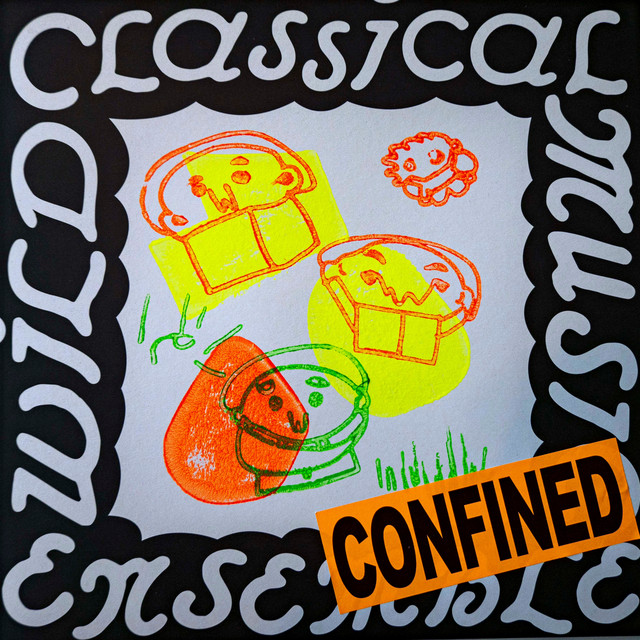 Album cover for Confined by Wild Classical Music Ensemble