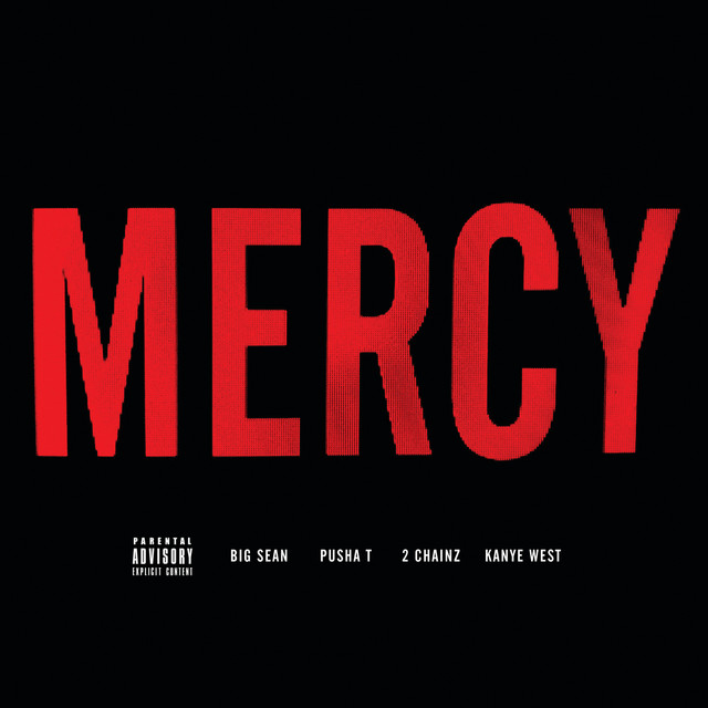 Album cover for Mercy by Kanye West, Big Sean, Pusha T, 2 Chainz