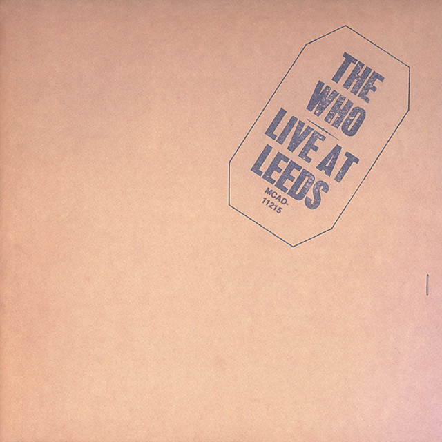 Album cover for Live At Leeds (Expanded Edition) by The Who