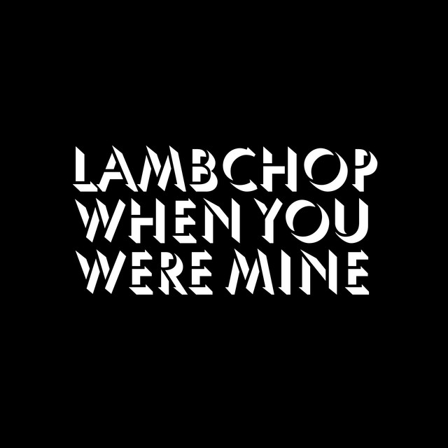 Album cover for When You Were Mine by Lambchop